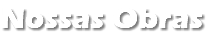 Nossas Obras